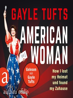 cover image of American Women--How I lost my Heimat und found my Zuhause